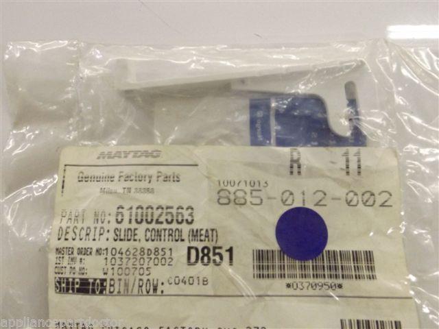 Maytag Amana Refrigerator 61002563 Slide, Control (meat) NEW IN BOX Maytag Amana Refrigerator 61002563 Slide, Control (meat) NEW IN BOX